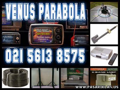 TOKO VENUS PARABOLA DIGITAL | PASANG PARABOLA VENUS MURAH | CAMERA CCTV ONLINE | ANTENA TV UHF HD MURAH BERGARANSI
