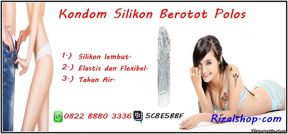 (http://rizalshop.com/kondom-pria-silikon/kondom-silikon-berotot.html)