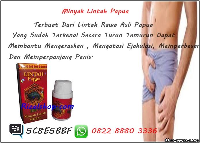 Minyak Pembesar Penis Permanen ( Minyak Lintah Asli Papua ) HP. 082288803336 - PIN BBM : 5C8E5BBF